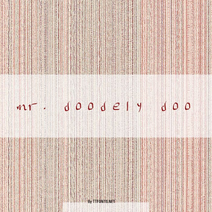 mr. doodely doo example